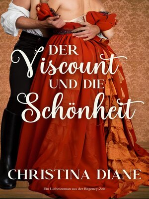 cover image of Der Viscount und die Schönheit